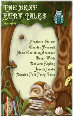 The Best Fairy Tales (Illustrated) The Best Fairy Tales (Illustrated)