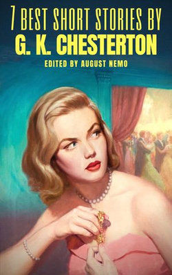 7 best short stories by G. K. Chesterton 7 best short stories by G. K. Chesterton