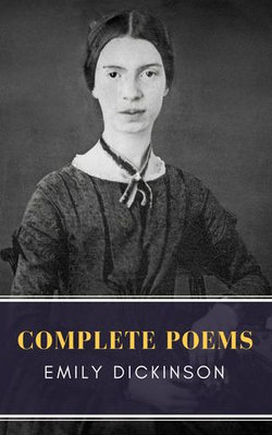 Emily Dickinson: Complete Poems Emily Dickinson: Complete Poems