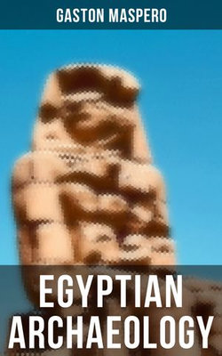 Egyptian Archaeology Egyptian Archaeology