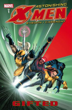 Astonishing X-Men Vol. 1: Gifted Astonishing X-Men Vol. 1: Gifted