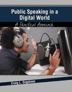 Public Speaking in a Digital World Public Speaking in a Digital World
