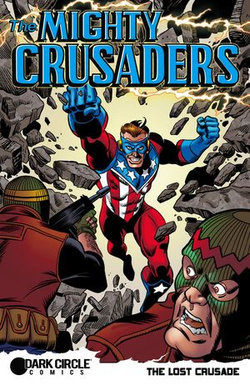 The Mighty Crusaders: The Lost Crusade The Mighty Crusaders: The Lost Crusade