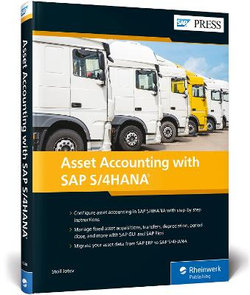 Asset Accounting with SAP S/4HANA Asset Accounting with SAP S/4HANA