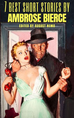 7 best short stories by Ambrose Bierce 7 best short stories by Ambrose Bierce