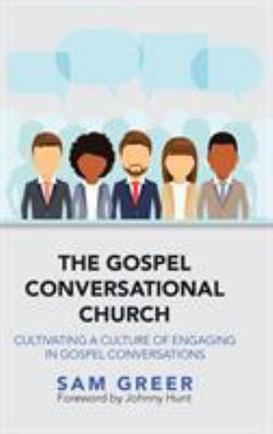 The Gospel Conversational Church The Gospel Conversational Church