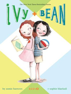 Ivy & Bean - Book 1 Ivy & Bean - Book 1