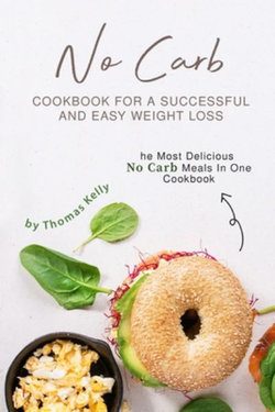 No Carb Cookbook For A Successful And Easy Weight Loss No Carb Cookbook For A Successful And Easy Weight Loss