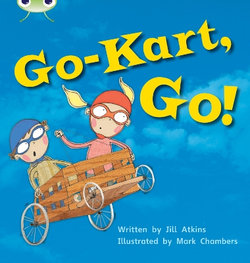 Bug Club Phonics Fiction Year 1 Phase 5 Set 23 Go-Kart, Go! Bug Club Phonics Fiction Year 1 Phase 5 Set 23 Go-Kart, Go!