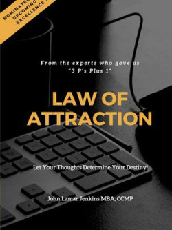 The Law of Attraction The Law of Attraction