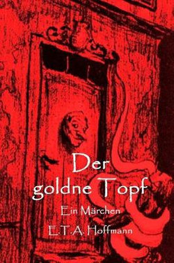 Der Goldne Topf Der Goldne Topf