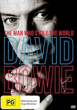 David Bowie: The Man Who Stole The World David Bowie: The Man Who Stole The World