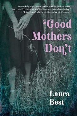 Good Mothers Don't Good Mothers Don't