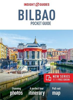 Insight Guides Pocket Bilbao (Travel Guide with Free EBook) Insight Guides Pocket Bilbao (Travel Guide with Free EBook)