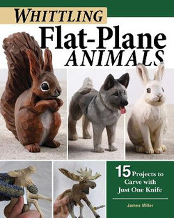 Whittling Flat-Plane Animals Whittling Flat-Plane Animals
