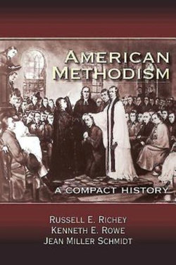 American Methodism American Methodism