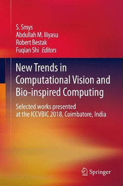 New Trends in Computational Vision and Bio-inspired Computing New Trends in Computational Vision and Bio-inspired Computing
