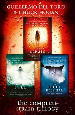 The Complete Strain Trilogy: The Strain, The Fall, The Night Eternal The Complete Strain Trilogy: The Strain, The Fall, The Night Eternal