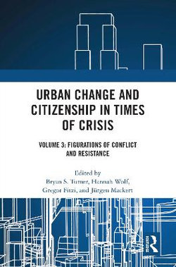 Urban Change and Citizenship in Times of Crisis Urban Change and Citizenship in Times of Crisis