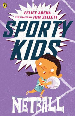 Sporty Kids: Netball! Sporty Kids: Netball!