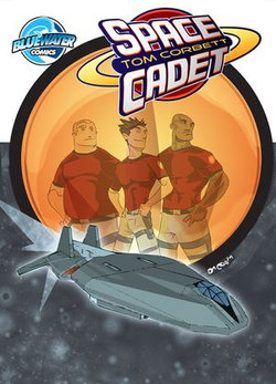 Tom Corbett: Space Cadet #1 Tom Corbett: Space Cadet #1