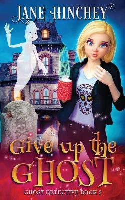 Give up the Ghost Give up the Ghost