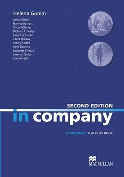 In Company Elementary Teacher's Book 2nd Edition In Company Elementary Teacher's Book 2nd Edition
