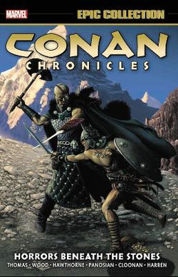 Conan Chronicles Epic Collection: Horrors Beneath the Stones Conan Chronicles Epic Collection: Horrors Beneath the Stones