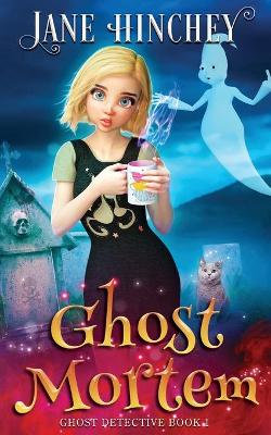 Ghost Mortem Ghost Mortem