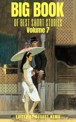 Big Book of Best Short Stories - Volume 7 Big Book of Best Short Stories - Volume 7