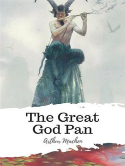 The Great God Pan The Great God Pan