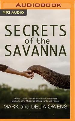 Secrets of the Savanna Secrets of the Savanna