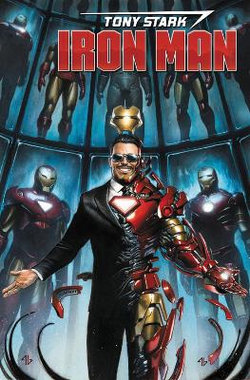 Tony Stark: Iron Man by Dan Slott Omnibus Tony Stark: Iron Man by Dan Slott Omnibus
