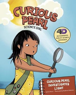 Curious Pearl Investigates Light Curious Pearl Investigates Light