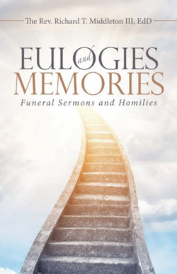 Eulogies and Memories Eulogies and Memories