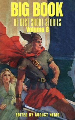 Big Book of Best Short Stories: Volume 8 Big Book of Best Short Stories: Volume 8