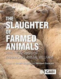The Slaughter of Farmed Animals The Slaughter of Farmed Animals