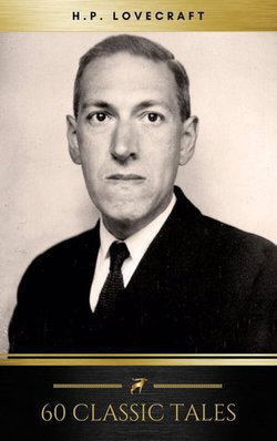The Complete Fiction of H. P. Lovecraft The Complete Fiction of H. P. Lovecraft