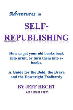 Adventures in Self-Republishing Adventures in Self-Republishing