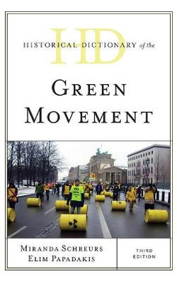 Historical Dictionary of the Green Movement Historical Dictionary of the Green Movement