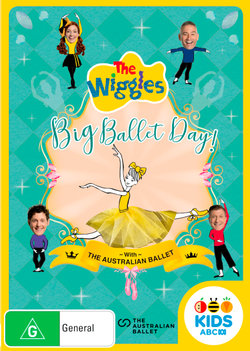 The Wiggles with The Australian Ballet: Big Ballet Day! The Wiggles with The Australian Ballet: Big Ballet Day!