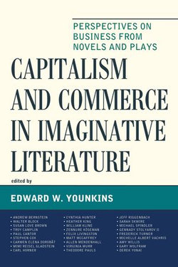 Capitalism and Commerce in Imaginative Literature Capitalism and Commerce in Imaginative Literature