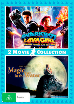 Magic in the Water / The Adventures of Sharkboy and Lavagirl Magic in the Water / The Adventures of Sharkboy and Lavagirl