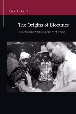 The Origins of Bioethics The Origins of Bioethics