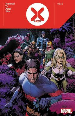 X-Men by Jonathan Hickman Vol. 2 X-Men by Jonathan Hickman Vol. 2