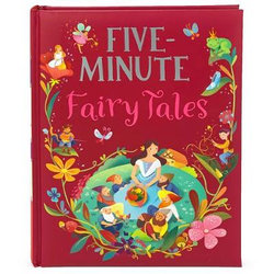 Five Minute Fairy Tales Five Minute Fairy Tales