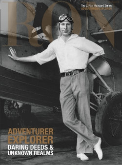 L. Ron Hubbard: Adventurer Explorer L. Ron Hubbard: Adventurer Explorer