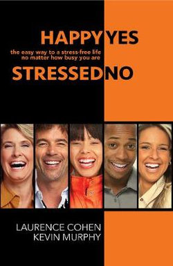 Happy Yes, Stressed No Happy Yes, Stressed No