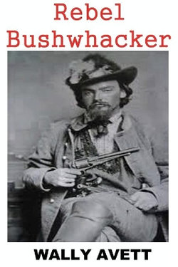 Rebel Bushwhacker Rebel Bushwhacker