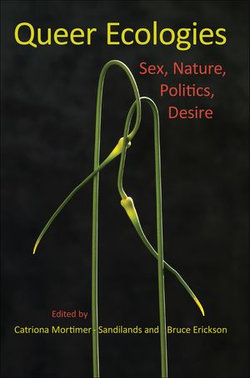 Queer Ecologies Queer Ecologies